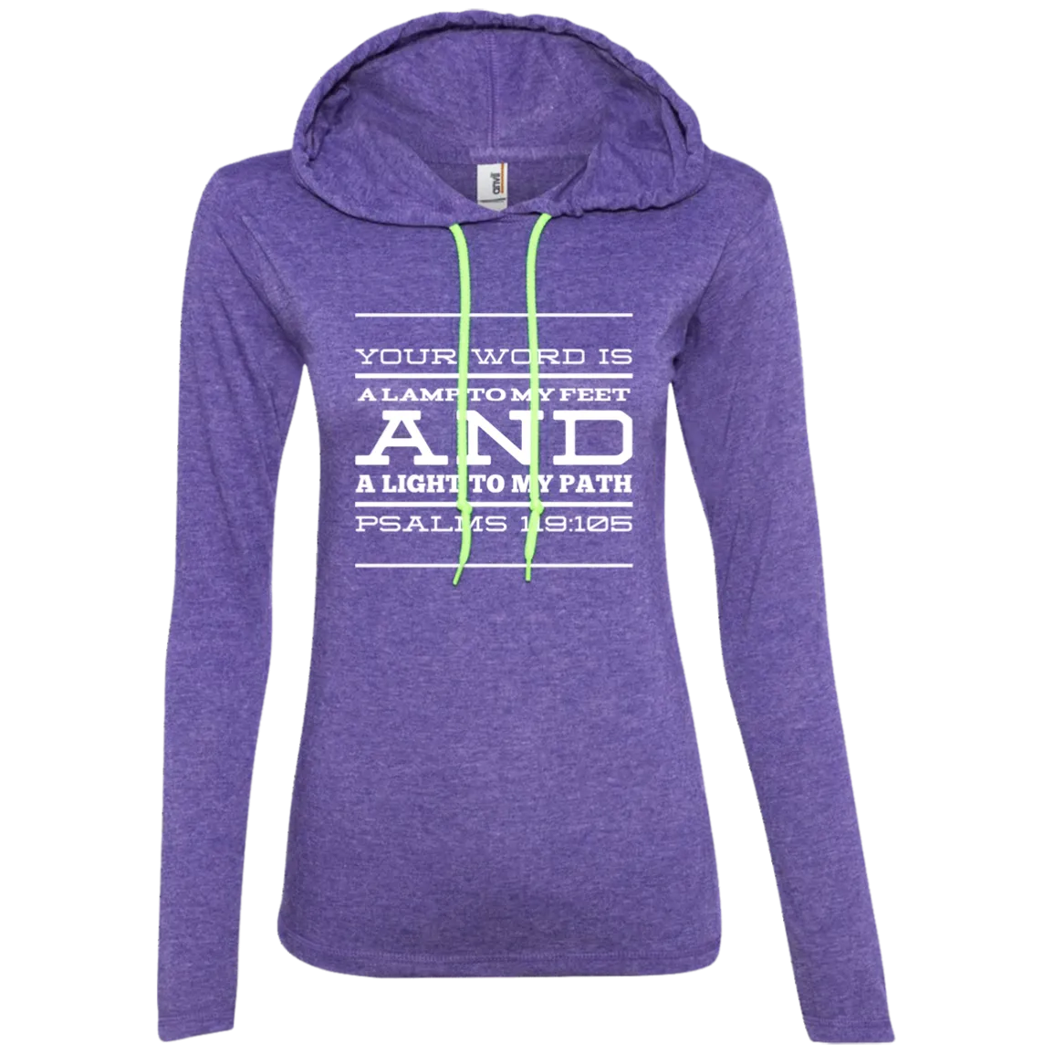 Bible Verse Ladies' Long Sleeve T-Shirt Hoodie - Your Word Is Light To My Path ~Psalm 119:105~ Design 11 (White Font)