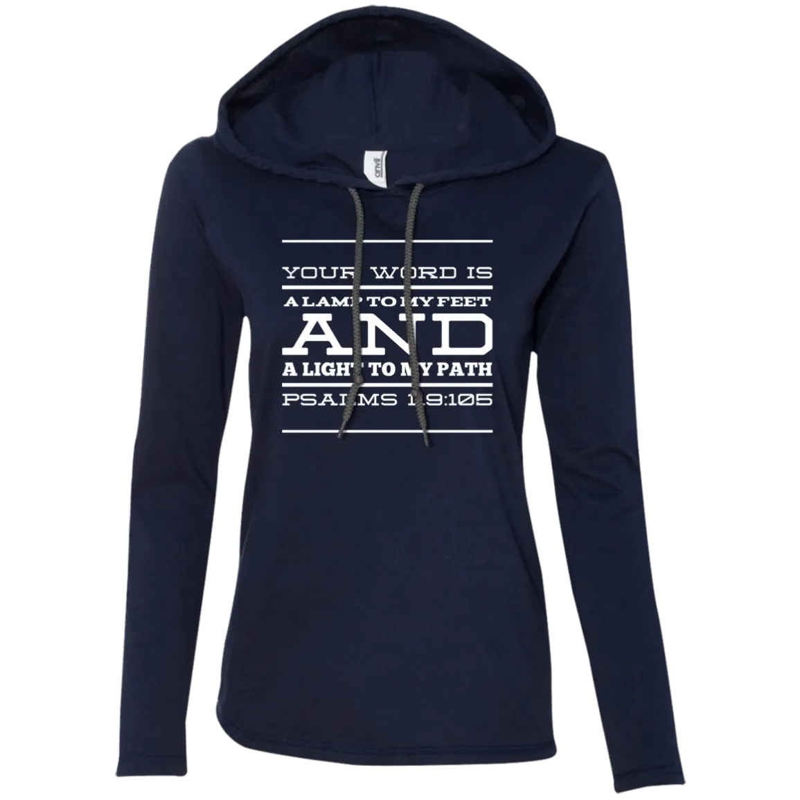 Bible Verse Ladies' Long Sleeve T-Shirt Hoodie - Your Word Is Light To My Path ~Psalm 119:105~ Design 11 (White Font)